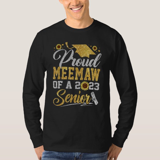 Sunflower 2023 Proud Meemaw Of A 2023 Senior Gradu T-Shirt (Front)