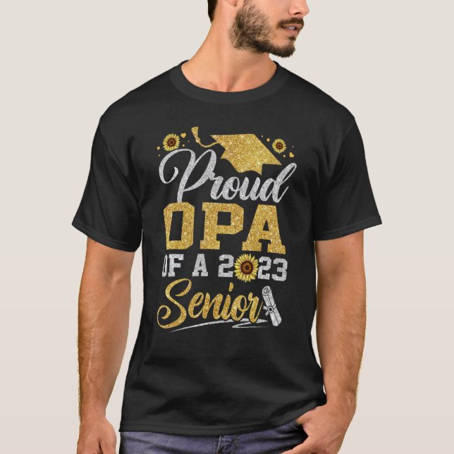 Sunflower 2023 Proud Opa Of A 2023 Senior Graduati T-Shirt (Front)