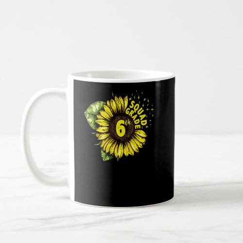 Sunflower 6th Grade Squad Love Sixth Grade Teacher Coffee Mug