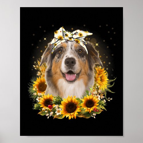 Sunflower Australian Shepherd Dog Mothers Day For Poster