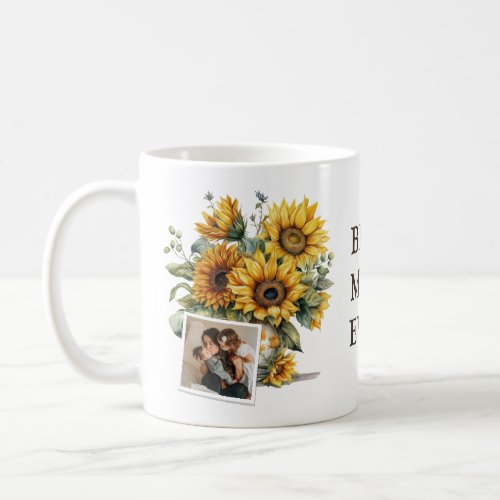 Sunflower Best Mom Ever Floral Photo Coffee Mug
