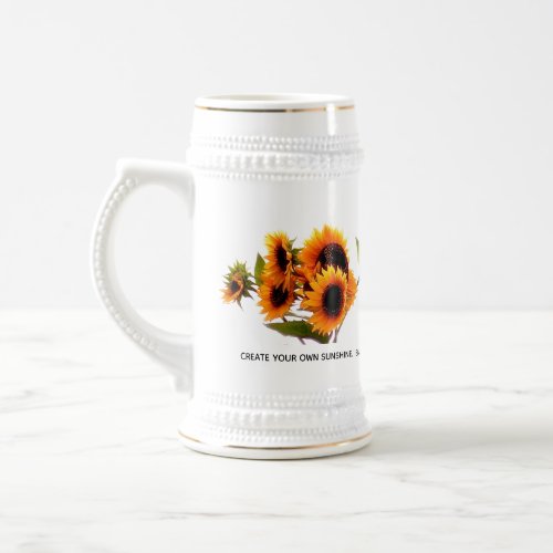Sunflower  Create Your Own Sunshine  Beer Stein