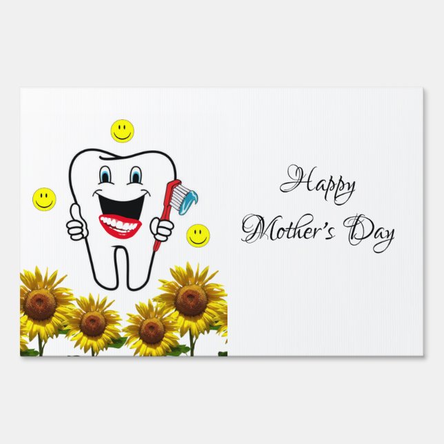 Sunflower Dentist Happy Mother's Day Yard Sign (Front)