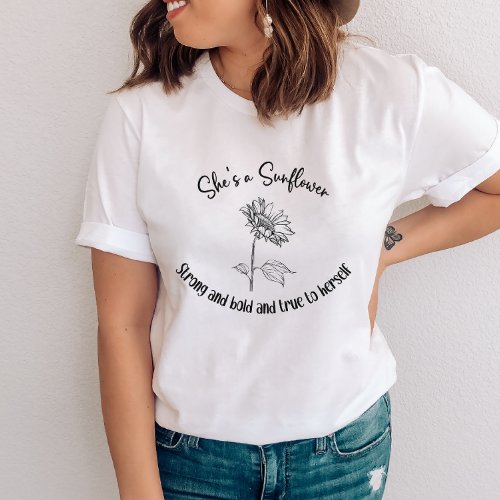 Sunflower Encouraging Quote T_Shirt