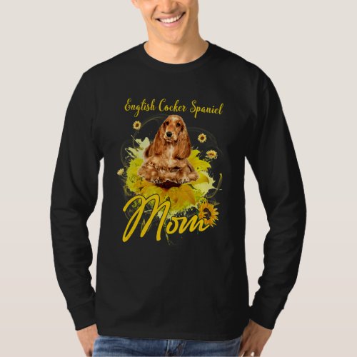 Sunflower English Cocker Spaniel Mom Dog T_Shirt
