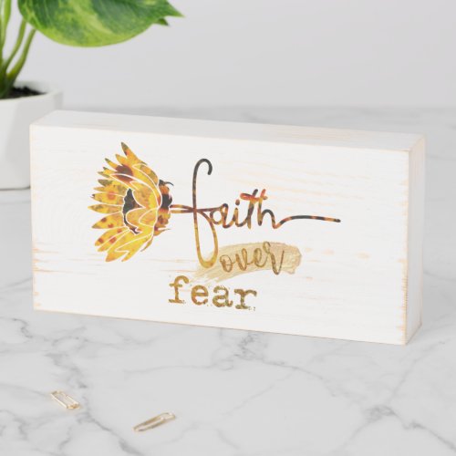 Sunflower Faith over Fear Quote Farmhouse Style Wooden Box Sign