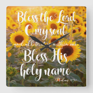 Sunflower Field Bless the Lord O my Soul Scripture Square Wall Clock