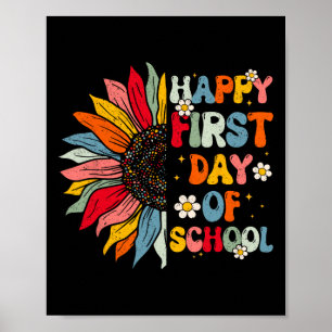 Sunflower First Day Of School Teacher End Year Pre Poster