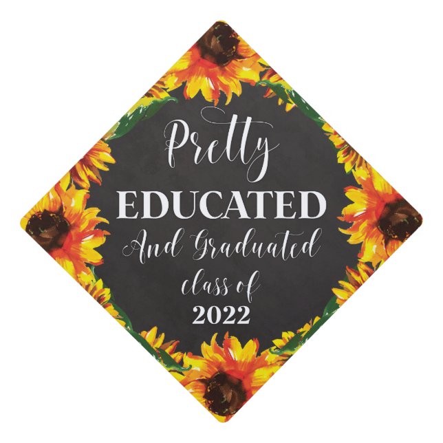 Sunflower Floral Pretty Educated and Graduated Graduation Cap Topper (Front)