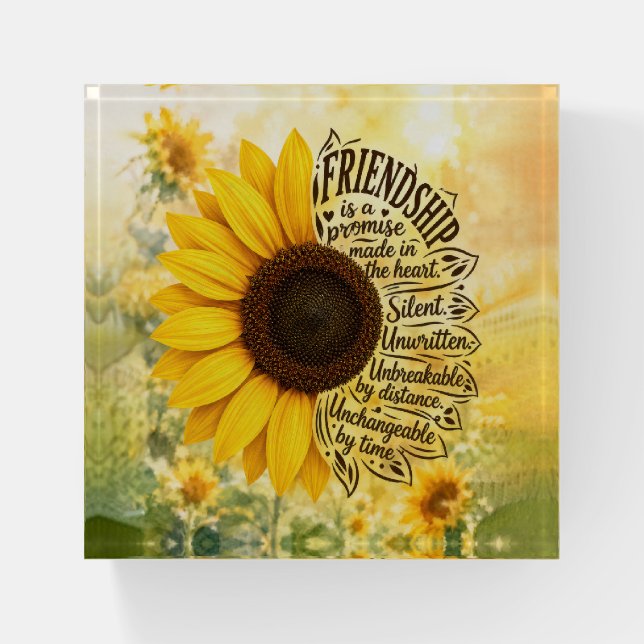 Sunflower Friendship Quote Paperweight (Front)