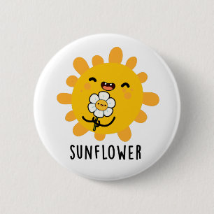 Sunflower Funny Sun And Flower Pun Button