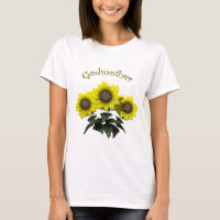 Sunflower Godmother Mothers Day Gifts T-Shirt