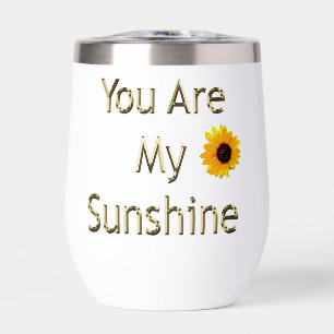 Sunflower Gold You Are My Sunshine, Thermal Wine Tumbler