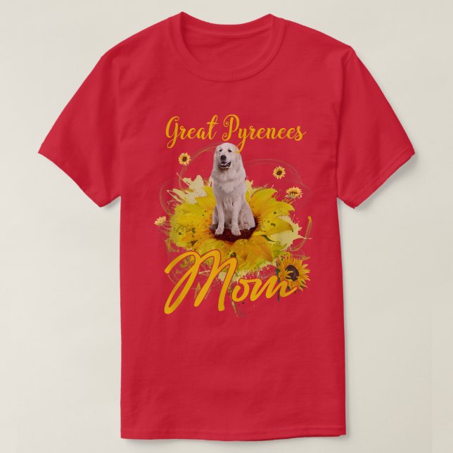 Sunflower Great Pyrenees Mom Dog Lover Mother's  T-Shirt (Design Front)