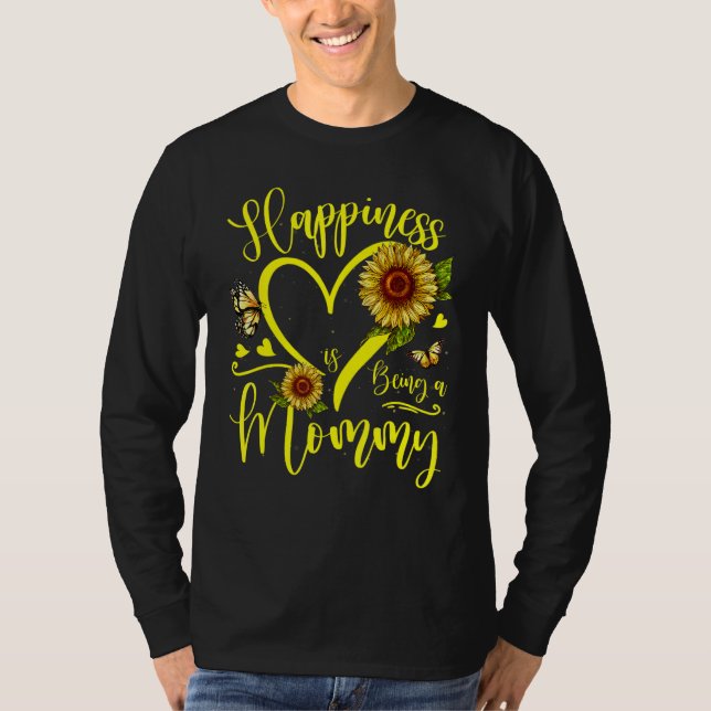 Sunflower Heart Happiness Is Being A Mommy T-Shirt (Front)