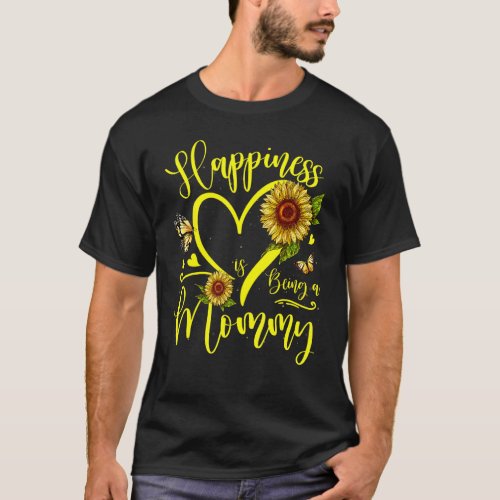 Sunflower Heart Happiness Is Being A Mommy T_Shirt