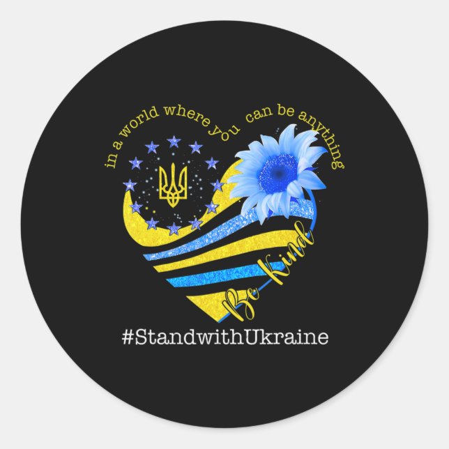 Sunflower Heart Ukrainian Flag Be Kind Stand With  Classic Round Sticker (Front)