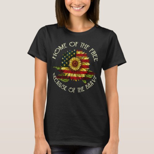 Sunflower Home Of The Free Because Of The Brave 4t T_Shirt