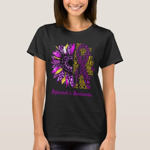 Sunflower I Am The Storm Alzheimers Awareness T_Shirt