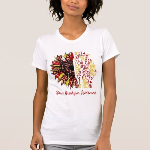 Sunflower I Am The Storm Brain Aneurysm Awareness T_Shirt