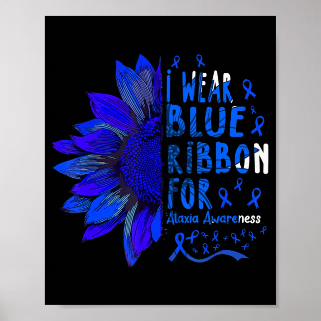 Sunflower I Wear Blue Ribbon for Ataxia Awareness Poster | Zazzle