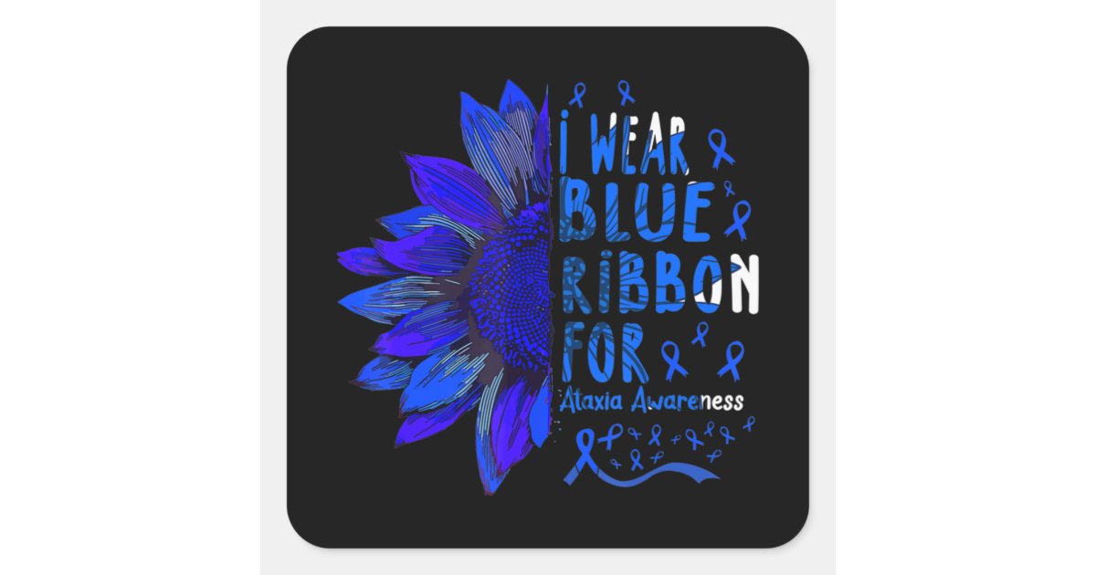 Sunflower I Wear Blue Ribbon for Ataxia Awareness Square Sticker | Zazzle