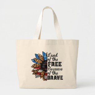 Sunflower Land of the Free Because of the Brave Large Tote Bag