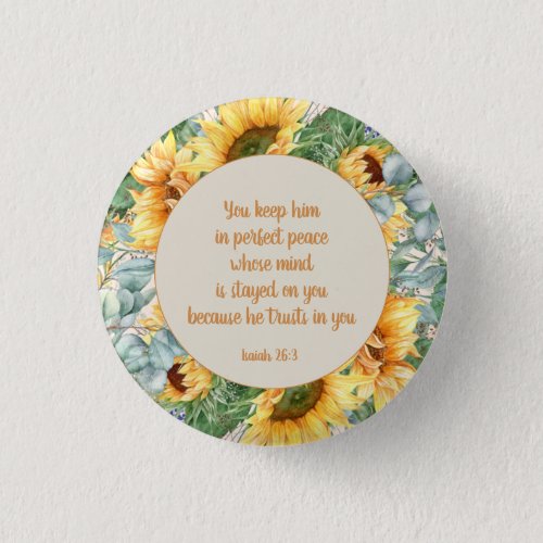 Sunflower Leaves Bible Verse Keep Perfect Peace   Button