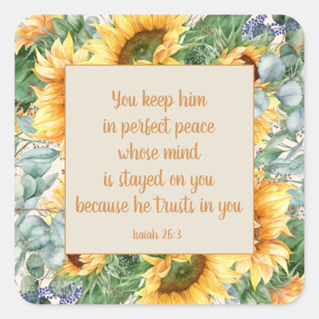 Sunflower Leaves Bible Verse Keep Perfect Peace   Square Sticker (Front)