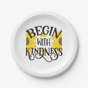Sunflower Lover Begin With Kindness Paper Plates