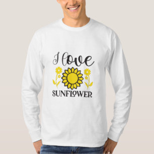 Sunflower Lover I Love Sunflower T-Shirt