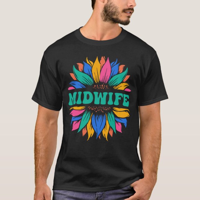 Sunflower Midwife Life T-Shirt (Front)