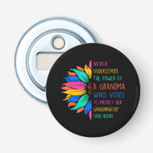 Sunflower Never Underestimate The Power Of Grandma Bottle Opener