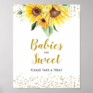 Sunflower on the way Baby Shower Babies are Sweet Poster