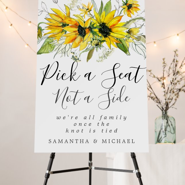 Sunflower Pick A Seat Not A Side Wedding Foam Board (In Situ (Stand))