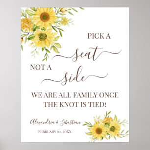 Sunflower Pick A Seat Not a Side Wedding Sign