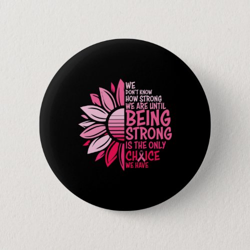 Sunflower Pink Breast Cancer Awareness Women Warri Button