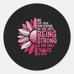 Sunflower Pink Breast Cancer Awareness Women Warri Classic Round Sticker