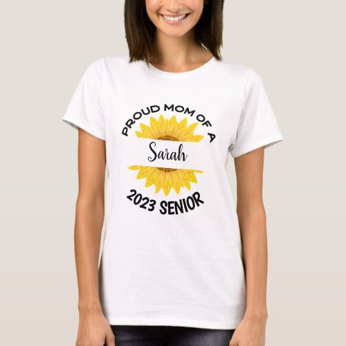Sunflower Proud Mom Of 2023 Senior Personalized T_Shirt