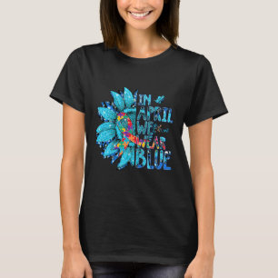 Sunflower Puzzle In April We Wear Blue Autism Awar T-Shirt