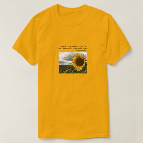 Sunflower quote about resilience gold T_Shirt