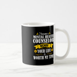 Sunflower Quote Cute Mental Health Counselor Couns Coffee Mug