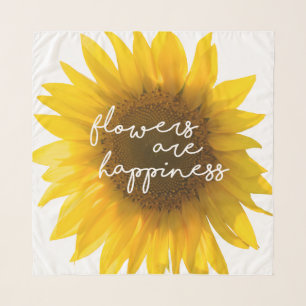 Sunflower quote "flowers are happiness" scarf