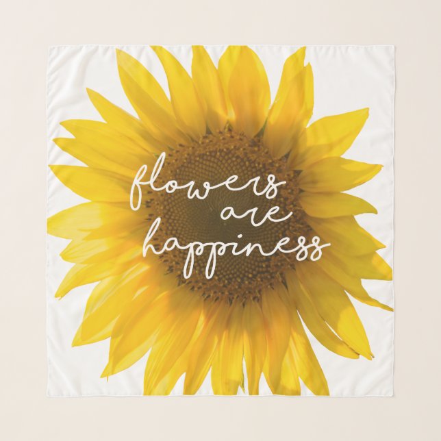 Sunflower quote "flowers are happiness" scarf (Front)