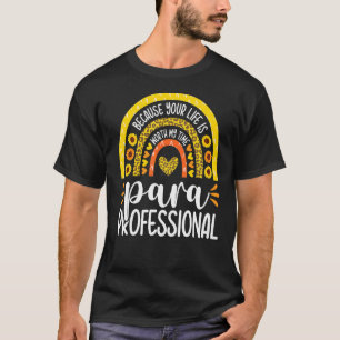 Sunflower Rainbow Paraprofessional Back To School T-Shirt