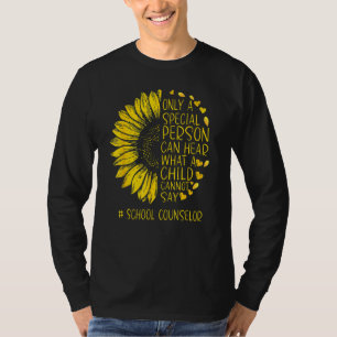 Sunflower School Counselor Special Person Can Hear T-Shirt