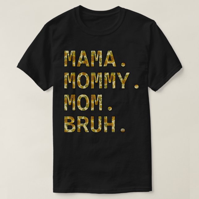 Sunflower Seamless Mama Mom Mommy Bruh Funny Boy M T-Shirt (Design Front)