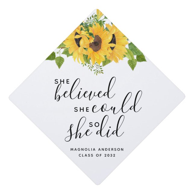 Sunflower She Believed She Could Name  Graduation Cap Topper (Front)