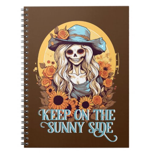 Sunflower Skeleton Cowgirl Keep On Sunny Side Notebook