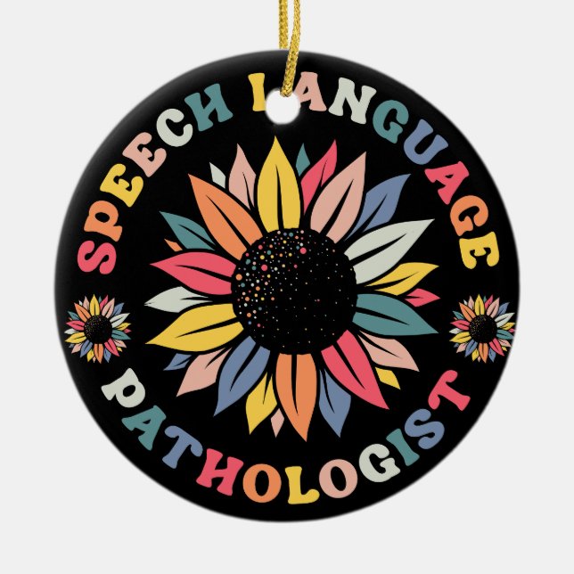 Sunflower SLP Speech Language Pathologist Gift Ceramic Ornament (Front)